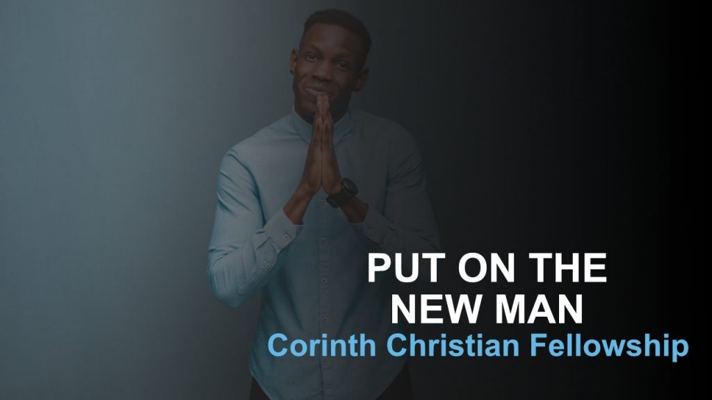 Put on the New Man (Col 3:10-17)