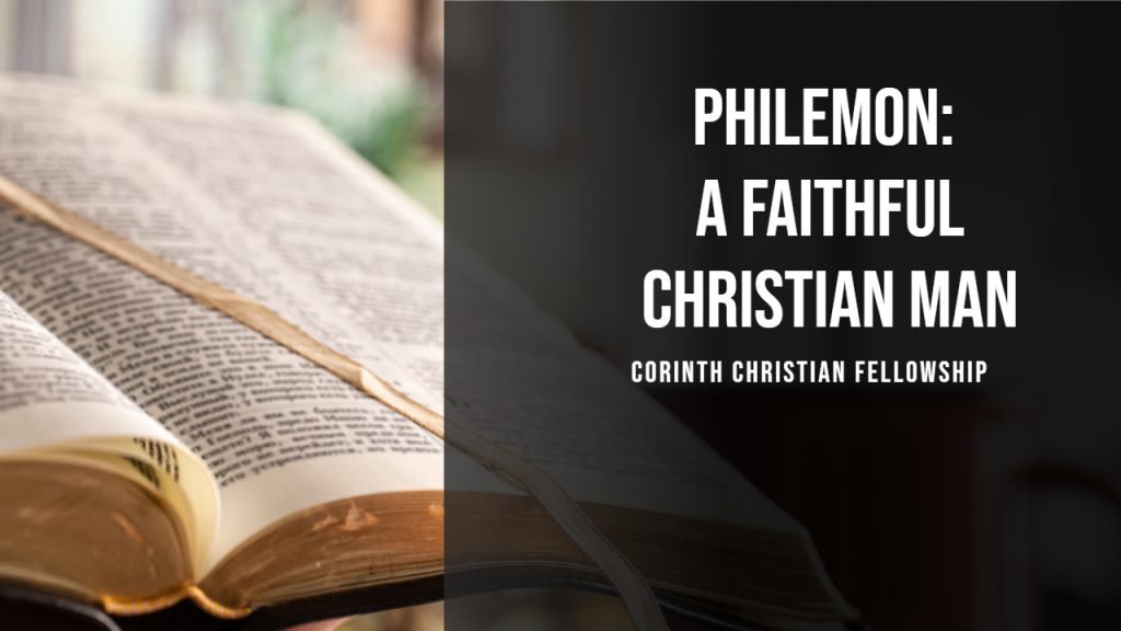 Philemon: a Faithful Christian Man (Philemon 1-7)